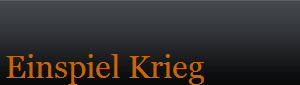 Einspiel Krieg